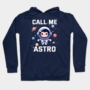 Call me Astroo Hoodie